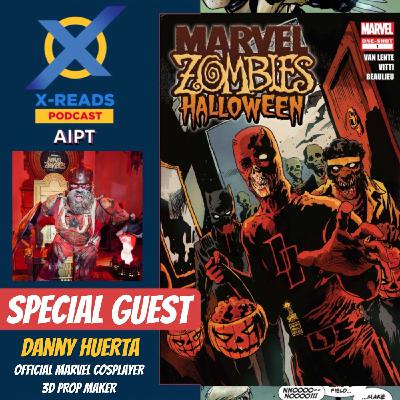 EP 144: Marvel Zombies Halloween w/ Red Carpet Marvel Cosplayer Danny Huerta EP 144: Marvel Zombies Halloween w/ Red Carpet Marvel Cosplayer Danny Huerta