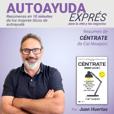 32. Resumen de CÉNTRATE de Cal Newport