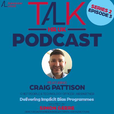 Season 2, Episode 3 🎧 Craig Pattison from Air Partner *Implicit Bias* 🎧