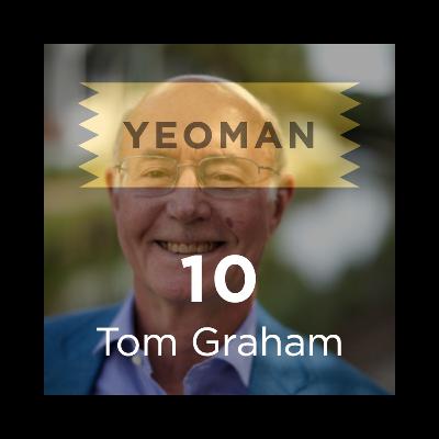 Tom Graham: The making of a yeoman real estate developer - Episode #10