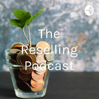 Reselling Podcast Episode #1 Sourcing Stock In A Pandemic