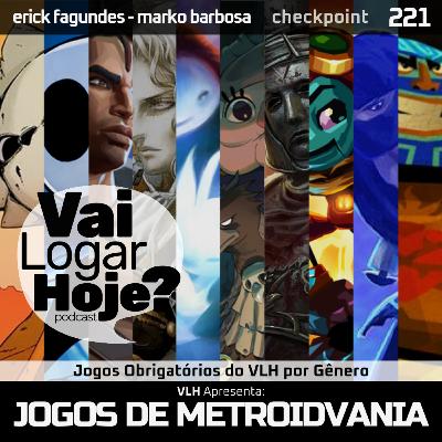 Episódio 221 #Checkpoint - Jogos Obrigatórios de Metroidvania