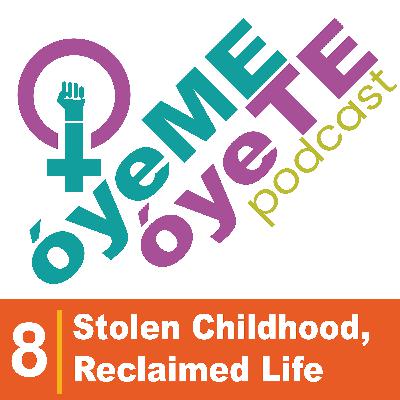 Stolen Childhood, Reclaimed Life