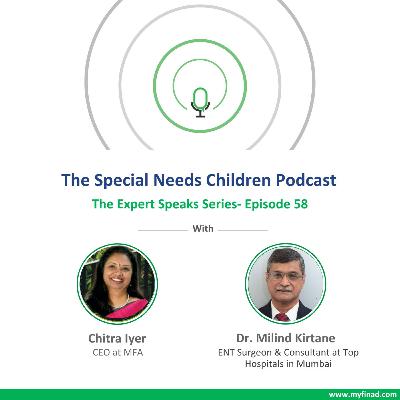 Episode 58- Chitra Iyer in conversation with Dr. Milind Kirtane- The Expert Speaks Series Episode 58- Chitra Iyer in conversation with Dr. Milind Kirtane- The Expert Speaks Series