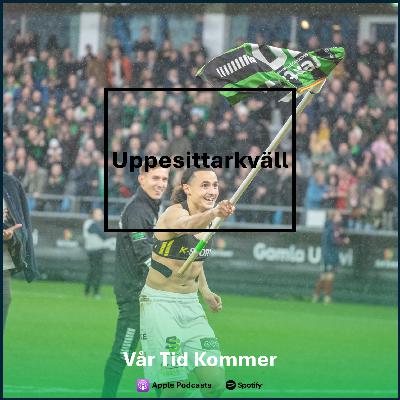 #39 Uppesittarkväll