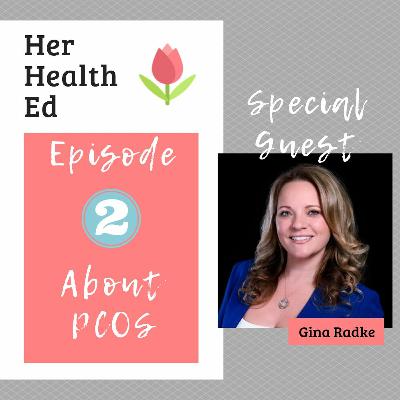 Season 1 Episode 2: Gina Radke on PCOS