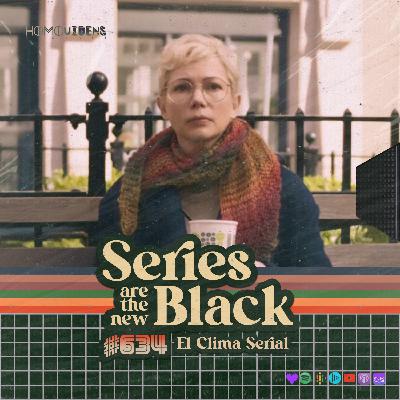 S6 Ep34: El Clima Serial: '6 Series Para Ver En Otoño'25'