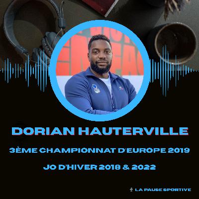 #12 - Dorian Hauterville, Bobsleigh - "Toujours croire en soi"