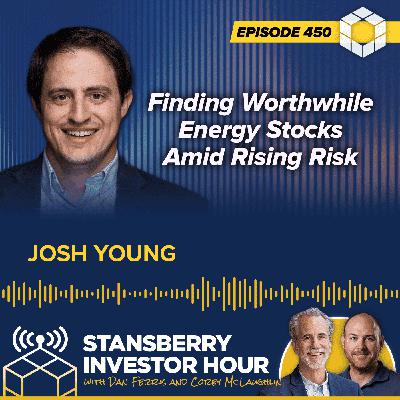 Finding Worthwhile Energy Stocks Amid Rising Risk