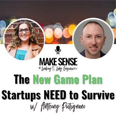 The New Game Plan Startups NEED to Survive with Anthony Putignano
