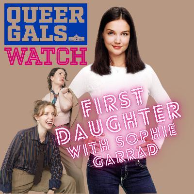 First Daughter with Sophie Garrad