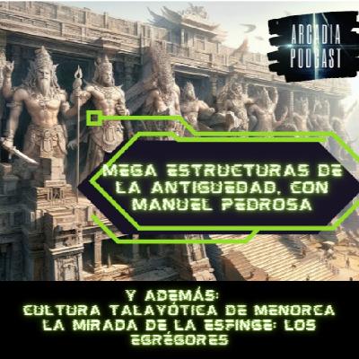 Estructuras Megalíticas de la antiguedad, con Manuel Pedrosa Estructuras Megalíticas de la antiguedad, con Manuel Pedrosa
