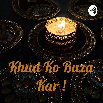 Khud Ko jala Kar :Episode 1