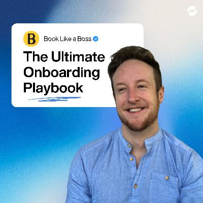 The Ultimate SaaS Onboarding Playbook with Justin Hammond
