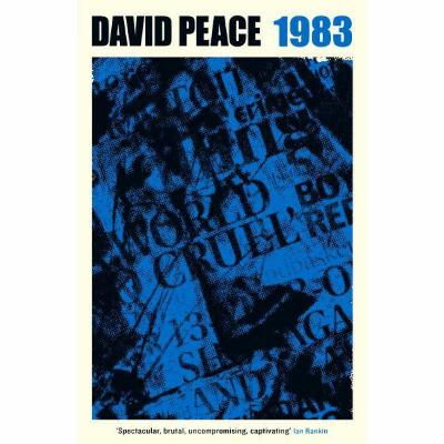 13: David Peace - '1983'