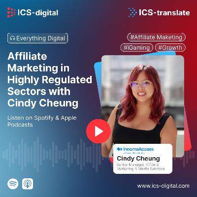 Affiliate Marketing in Highly Regulated Sectors with Cindy Cheung