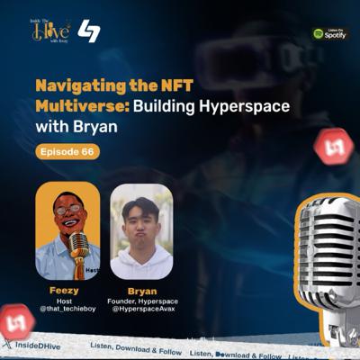 Navigating the NFT Multiverse: Building Hyperspace with Bryan