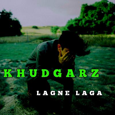 Khudgarz Lagne Laga