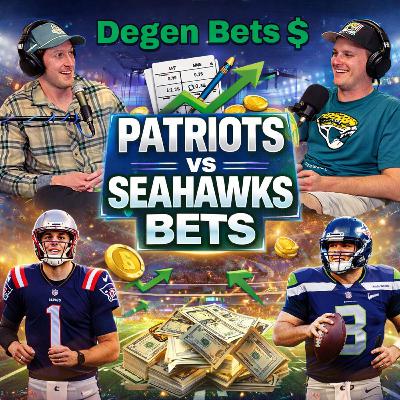 Ep 23: Patriots VS Seahawks Super Bowl Prop Bets, Parlays, Keys to the game and score prediction