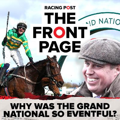 397: Why was the Grand National so eventful? | The Front Page