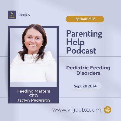Understanding Pediatric Feeding Disorder