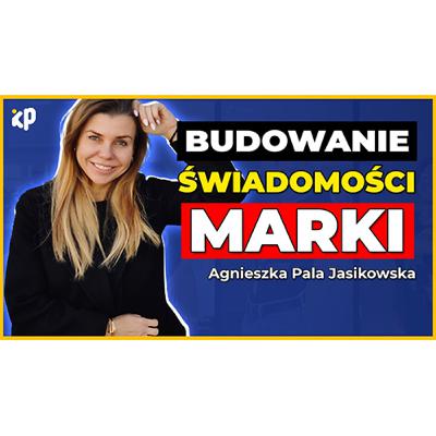 Jak ZBUDOWAĆ silną MARKĘ w swojej branży? | Tous | Agnieszka Pala Jasikowska