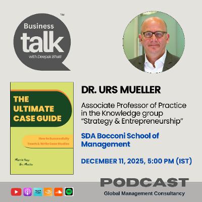 Teaching with Cases: Proven Methods from Dr. Urs Mueller