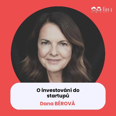 #54 – O investování do startupů: Dana Bérová