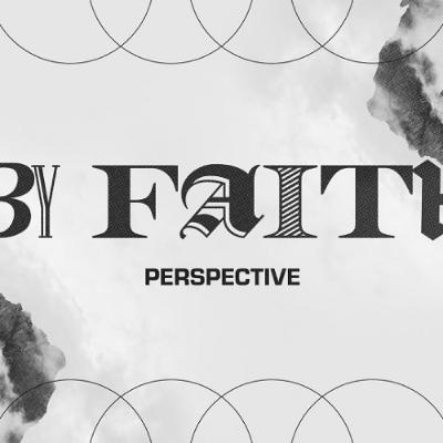 Perspective - By Faith | Brendon | Sunday 29 June