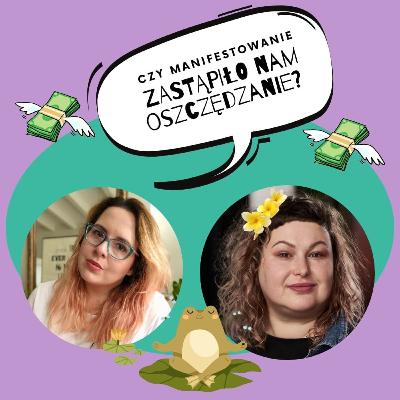 Czy manifestowanie zastąpiło nam oszczędzanie? Czyli: kto nam spuścił powietrze z poduszki finansowej?