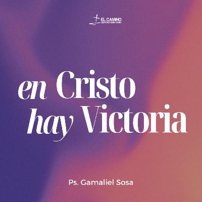 En Cristo hay Victoria