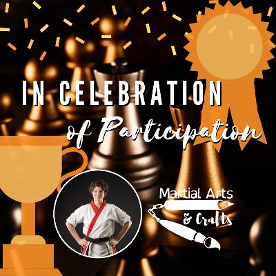In Celebration of Participation