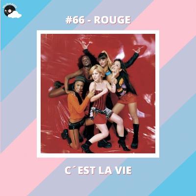 #66 - Volta o "C´est la vie" do Rouge | Part. Especial: Rafinha (Rougers - FC)