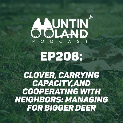 Clover, Carrying Capacity, and Cooperating With Neighbors: Managing for Bigger Deer Clover, Carrying Capacity, and Cooperating With Neighbors: Managing for Bigger Deer