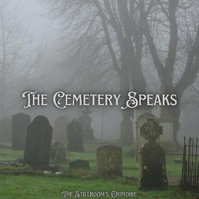 The Cemetery Speaks