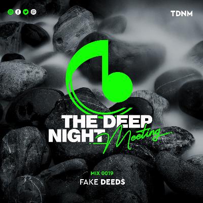 Episode 19: TDNM 0019 - By FAKE DEEDS