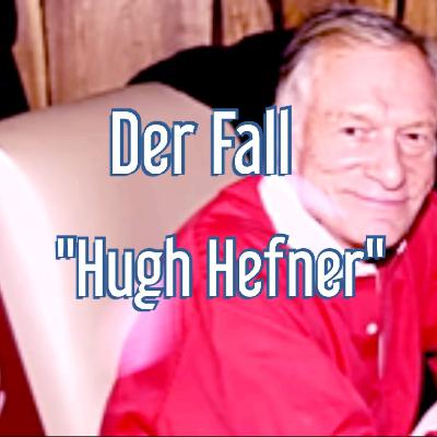 Der Fall "Hugh Hefner" (Playboy)