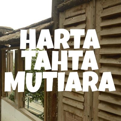 Kata Eps.04 Harta Tahta Mutiara