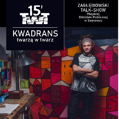 Artystyczny świat Tomasza Motłocha: malarstwo, roboty i... domki | KWADRANS TWARZĄ W TWARZ