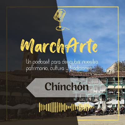 7. MarchArte a... Chinchón, guía para visitarlo