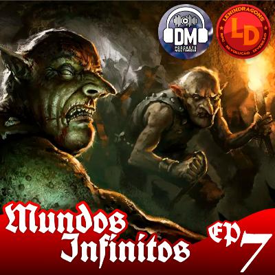 #07 Mundos Infinitos - Canção e Sangue pt2 #07 Mundos Infinitos - Canção e Sangue pt2