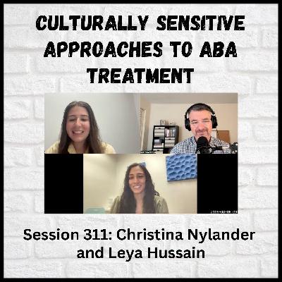 Culturally Sensitive Approaches to ABA Treatment: Session 311