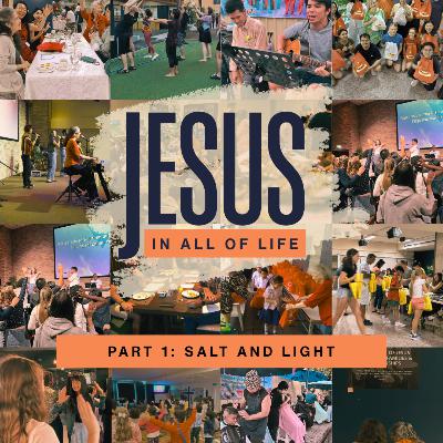 Jesus in All of Life - Part 1: Salt and Light | Pastor Andrew Gardener Jesus in All of Life - Part 1: Salt and Light | Pastor Andrew Gardener