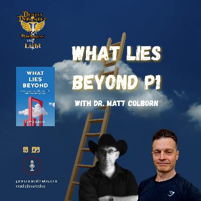 What Lies Beyond: Paranormal Phenomena, Mystical Experience - Part 1