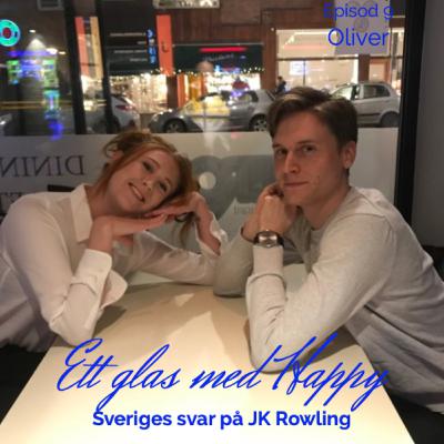 Ep.9 Oliver- Sveriges svar på JK Rowling