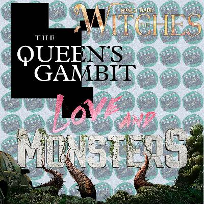 1x41 - The Quee's Gambit / Love And Monsters / The Witches
