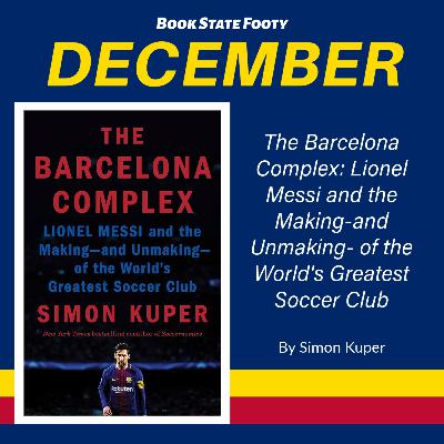 Book State Footy Review (December 2023) - The Barcelona Complex by Simon Kuper