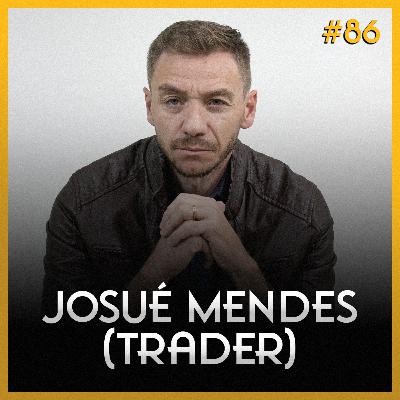 Josué Mendes (Trader) #86