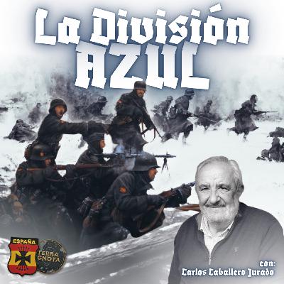15-II-26 División Azul: embajadores en el infierno, con Carlos Caballero Jurado 15-II-26 División Azul: embajadores en el infierno, con Carlos Caballero Jurado