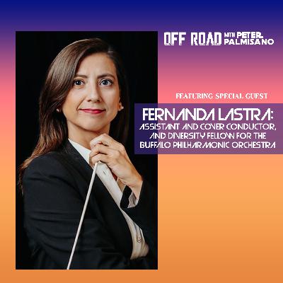 Fernanda Lastra - Assistant and Cover Conductor, and Diversity Fellow for the Buffalo Philharmonic Orchestra Fernanda Lastra - Assistant and Cover Conductor, and Diversity Fellow for the Buffalo Philharmonic Orchestra